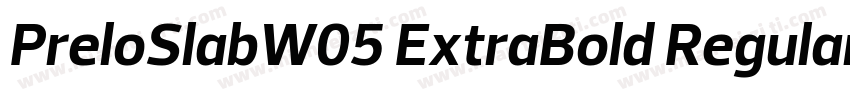 PreloSlabW05 ExtraBold Regular字体转换